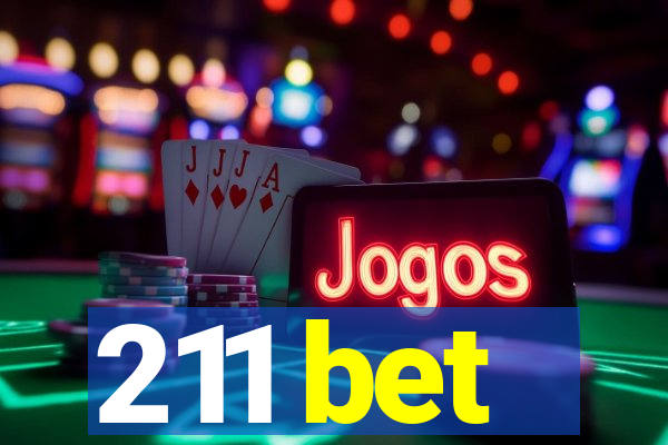 211 bet